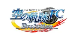 Falcom Eiyuu Densetsu Sora no Kiseki FC Evolution Hot
